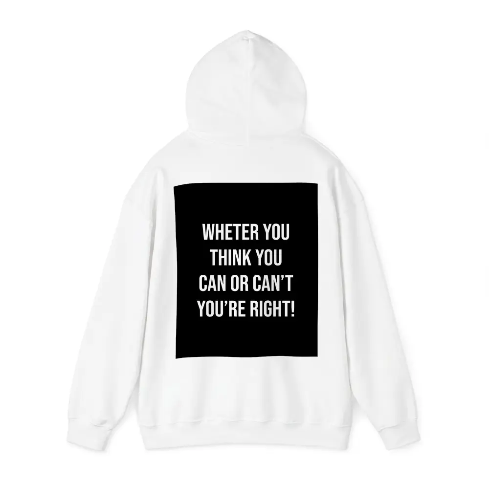 Whether You Think Can Black Motivational – Hoodies