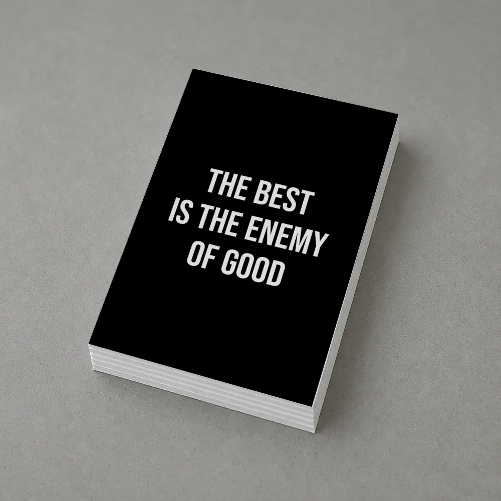 The Best Is The Enemy Of Good Black – Postcards