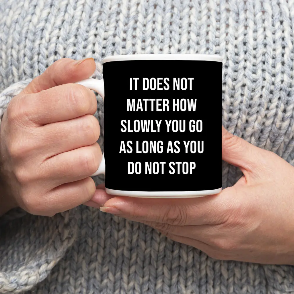 Do Not Stop Motivational Quote Black Background – Mugs