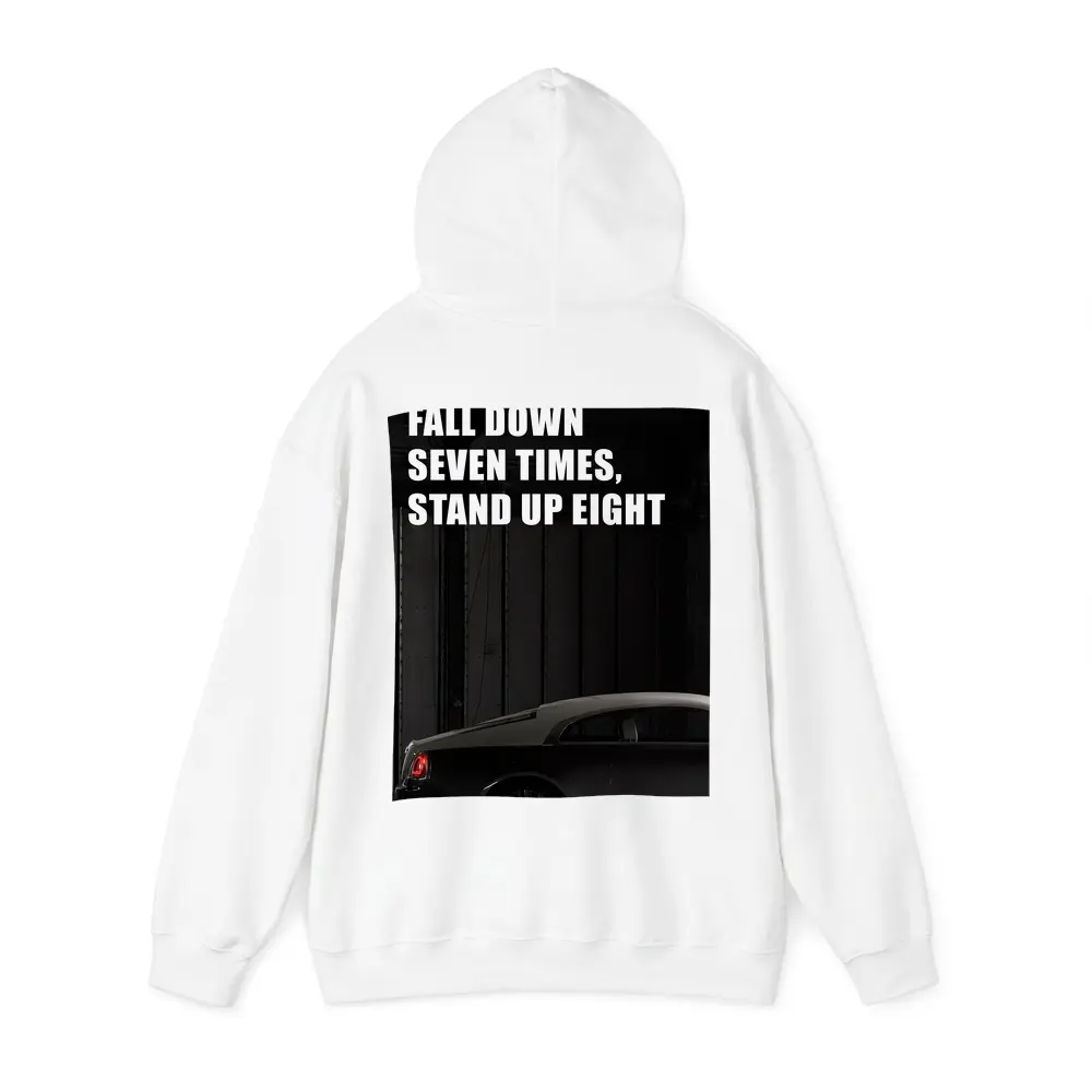 Fall Down Seven Times Stand Up Eight – Hoodies