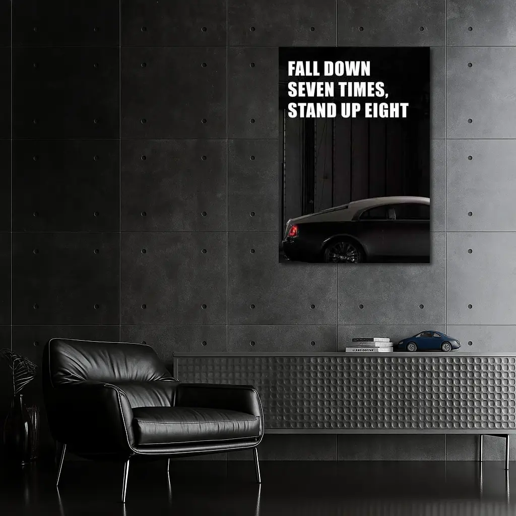 Fall Down Seven Times Stand Up Eight – Wall Art