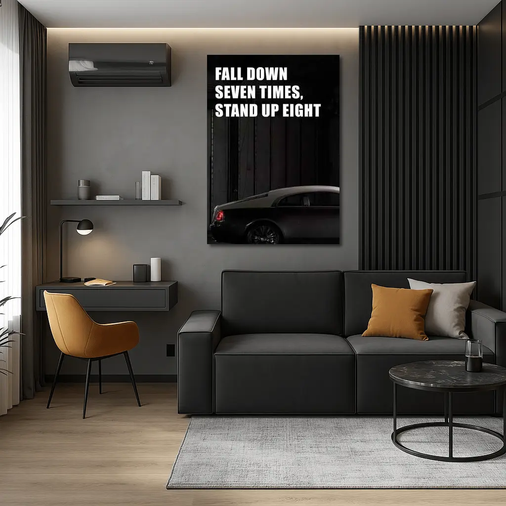 Fall Down Seven Times Stand Up Eight – Wall Art
