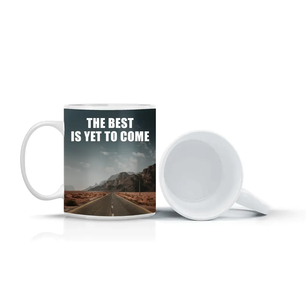 The Best Is Yet To Come Desert Road – Mugs