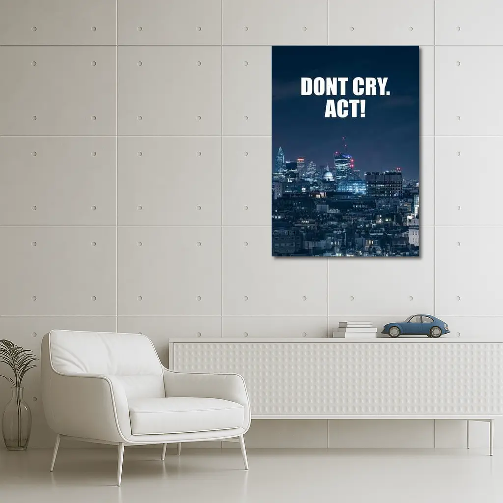 Dont Cry Act Quote City Night Skyline – Wall Art