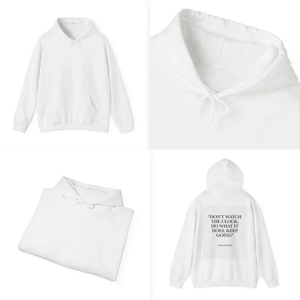 Don't Watch The Clock Keep Going Quote – Hoodies