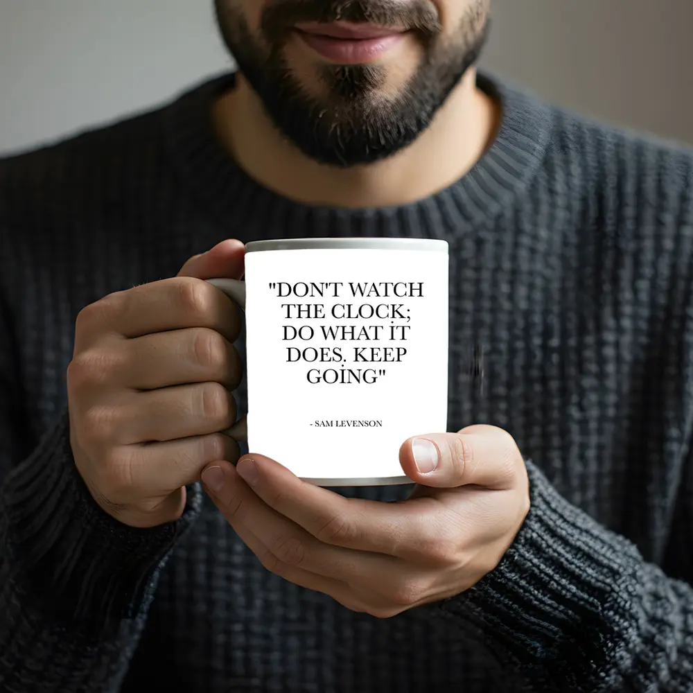 Don't Watch The Clock Keep Going Quote – Mugs