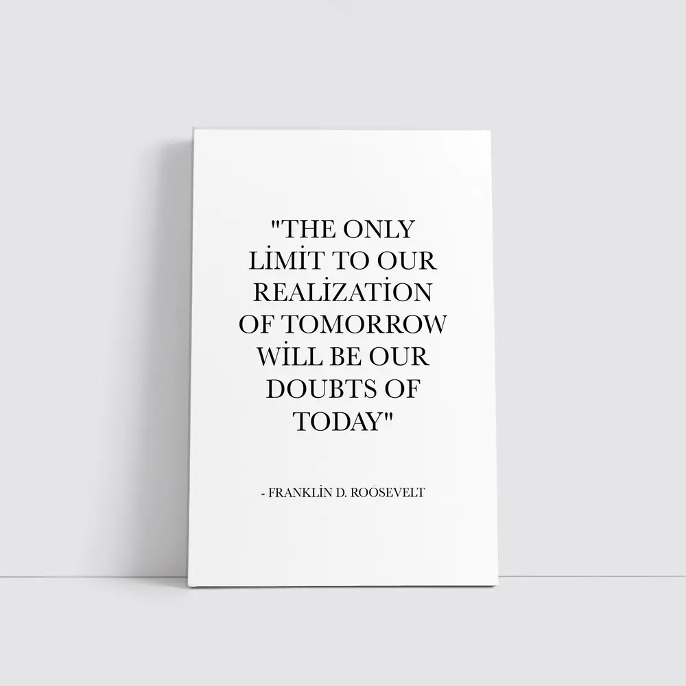Franklin Roosevelt Quote Black White Minimal – Wall Art