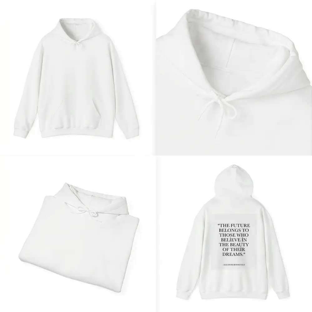Eleanor Roosevelt Future Belongs Dreams Quote – Hoodies