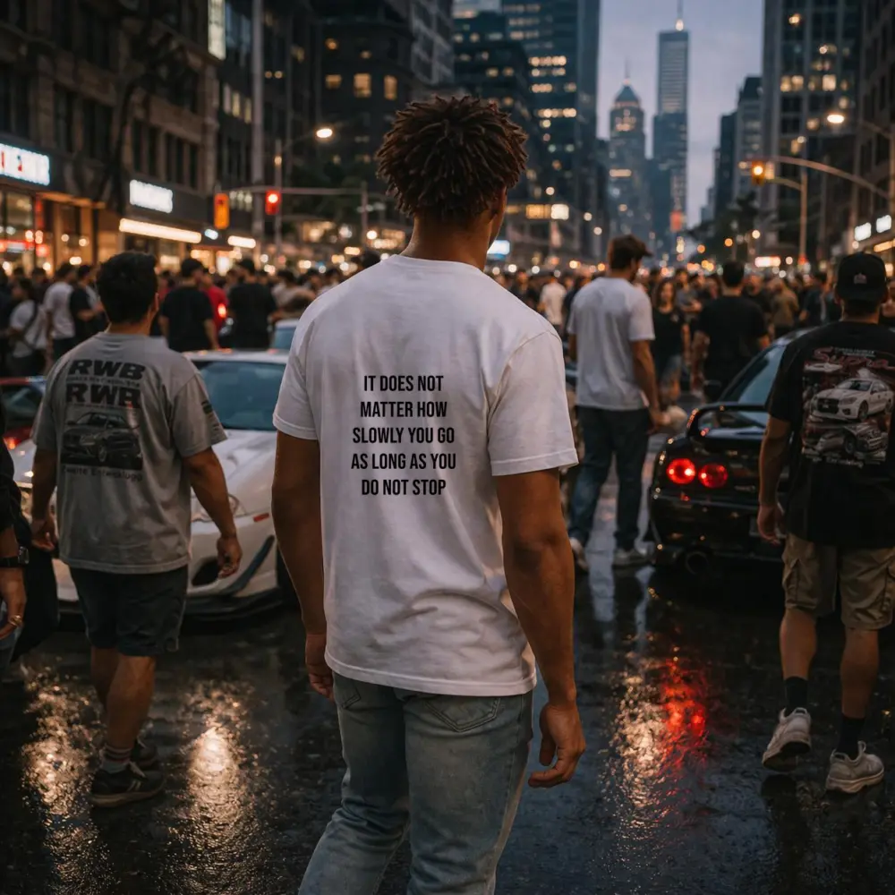 It Does Not Matter How Slowly Quote – T-Shirts