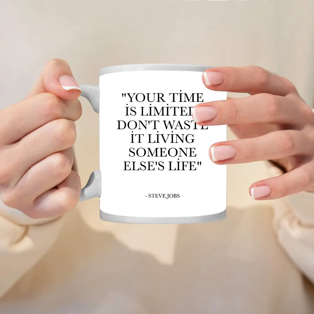 Steve Jobs Your Time Is Limited Quote – Mugs