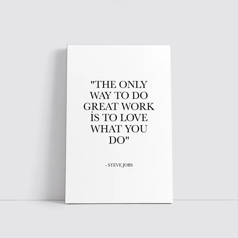 Steve Jobs Love What You Do Quote – Wall Art
