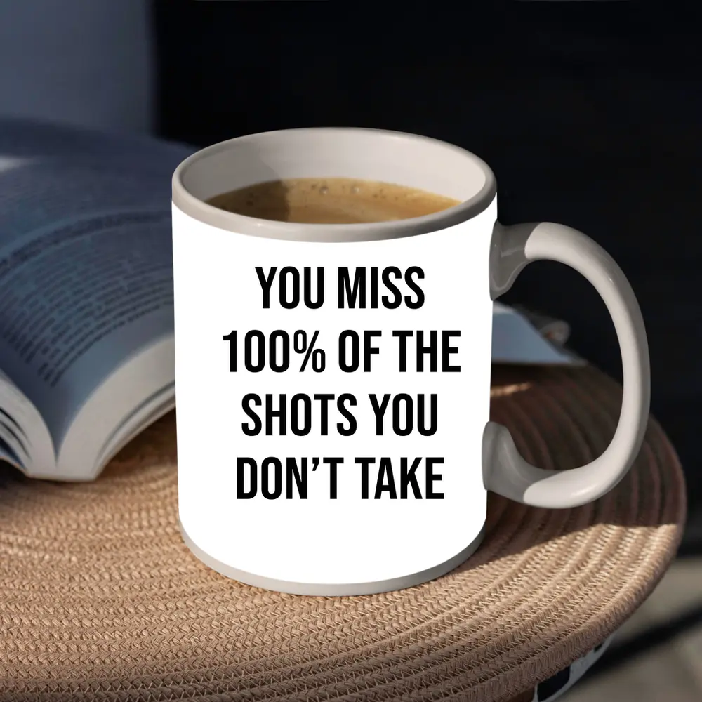You Miss Shots You Don't Take Quote – Mugs