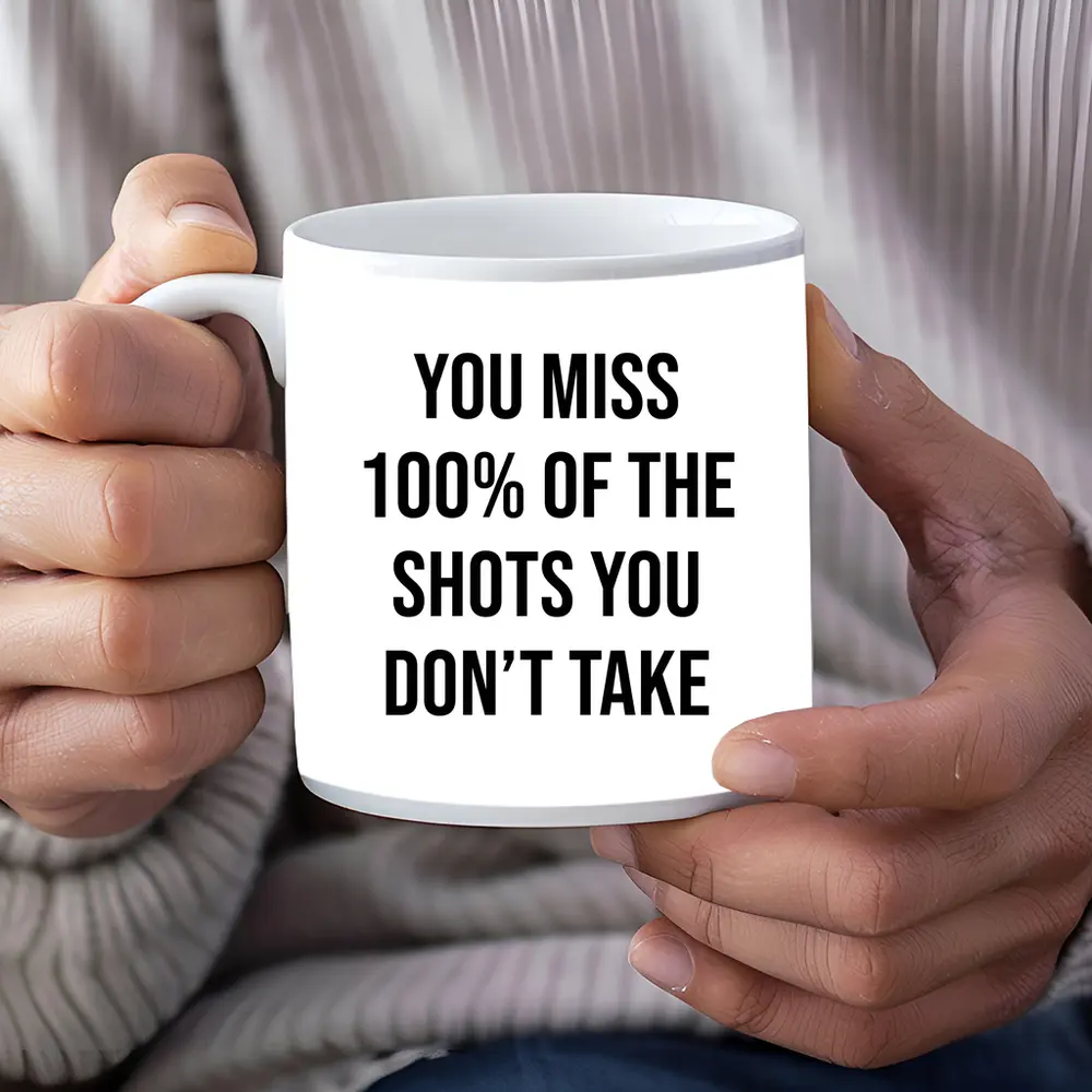 You Miss Shots You Don't Take Quote – Mugs
