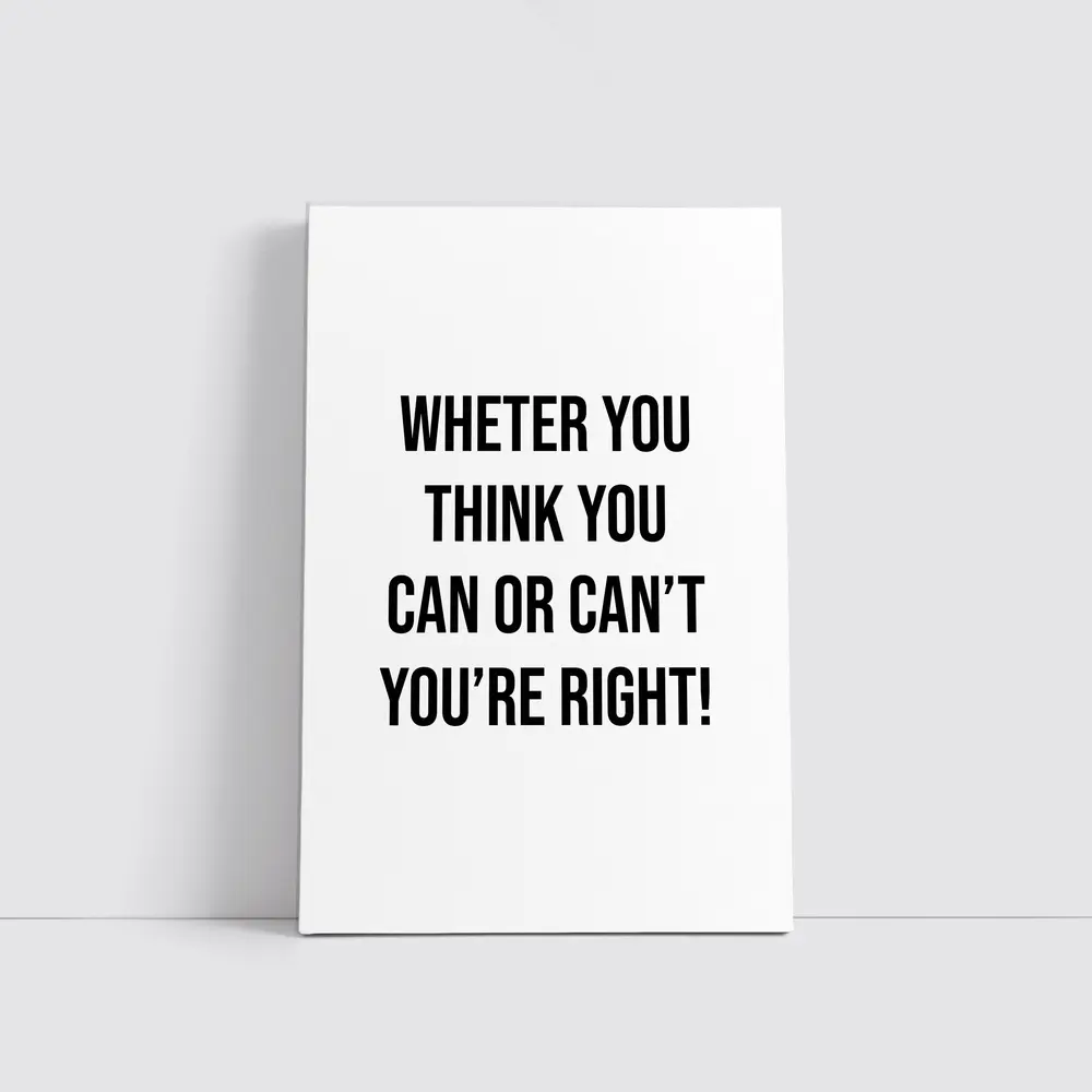 Whether You Think You Can Motivational Quote – Wall Art