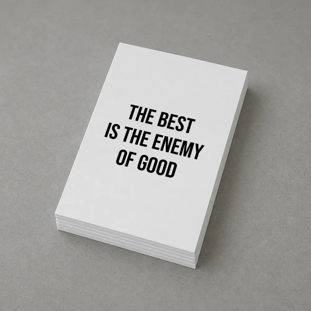 The Best Is The Enemy Of Good Quote – Postcards
