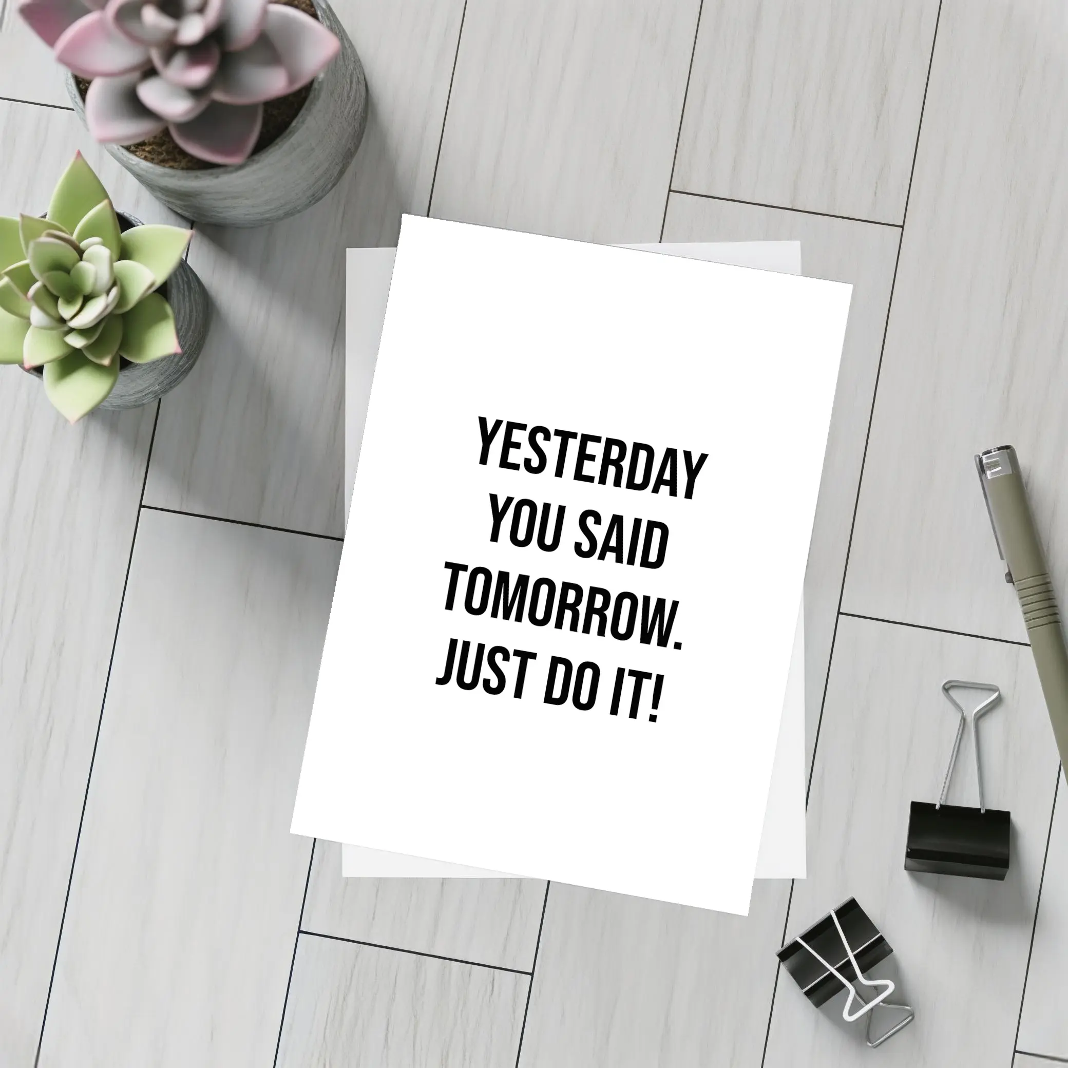 Yesterday You Said Tomorrow Just Do It – Postcards