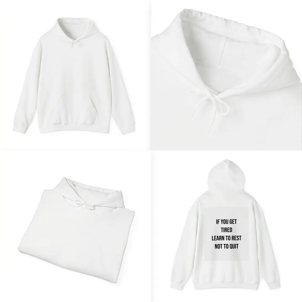 If You Get Tired Learn To Rest Quote – Hoodies