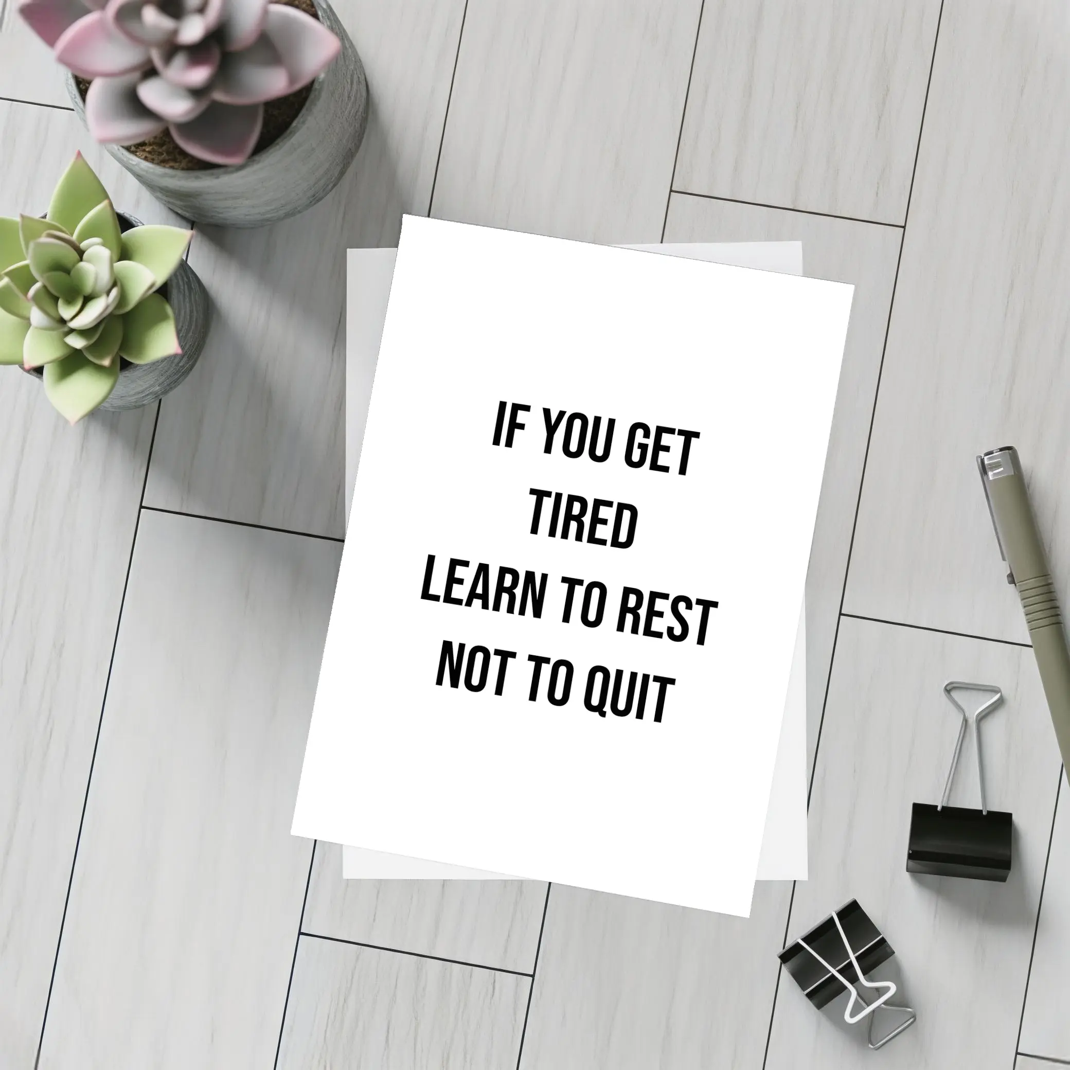If You Get Tired Learn To Rest Quote – Postcards