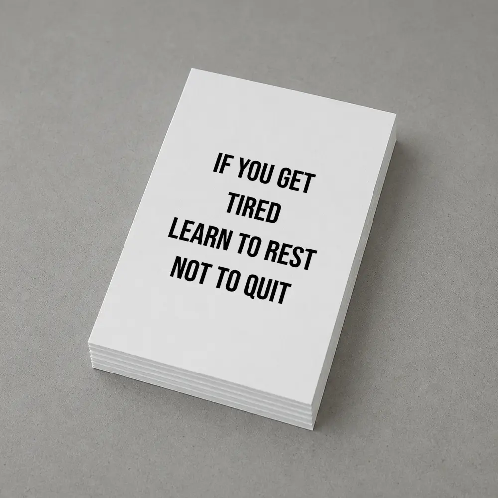 If You Get Tired Learn To Rest Quote – Postcards
