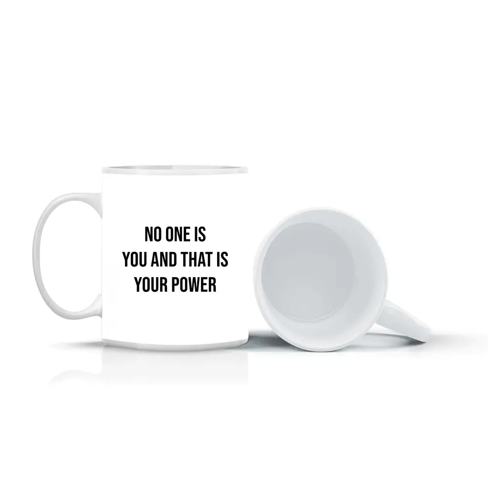 No One Is You That Is Your Power – Mugs