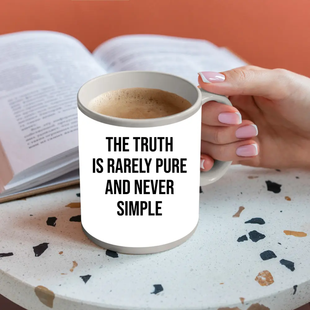 The Truth Is Rarely Pure Quote Print – Mugs