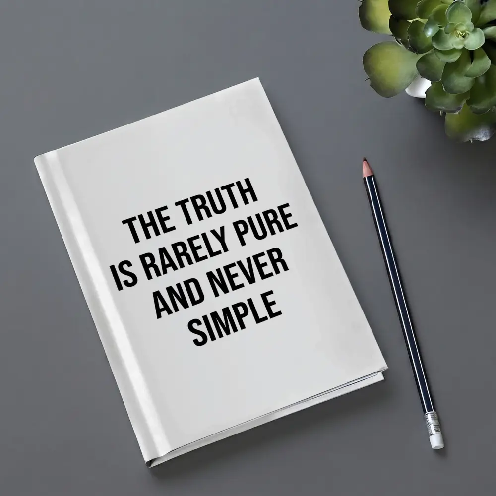 The Truth Is Rarely Pure Quote Print – Notebooks