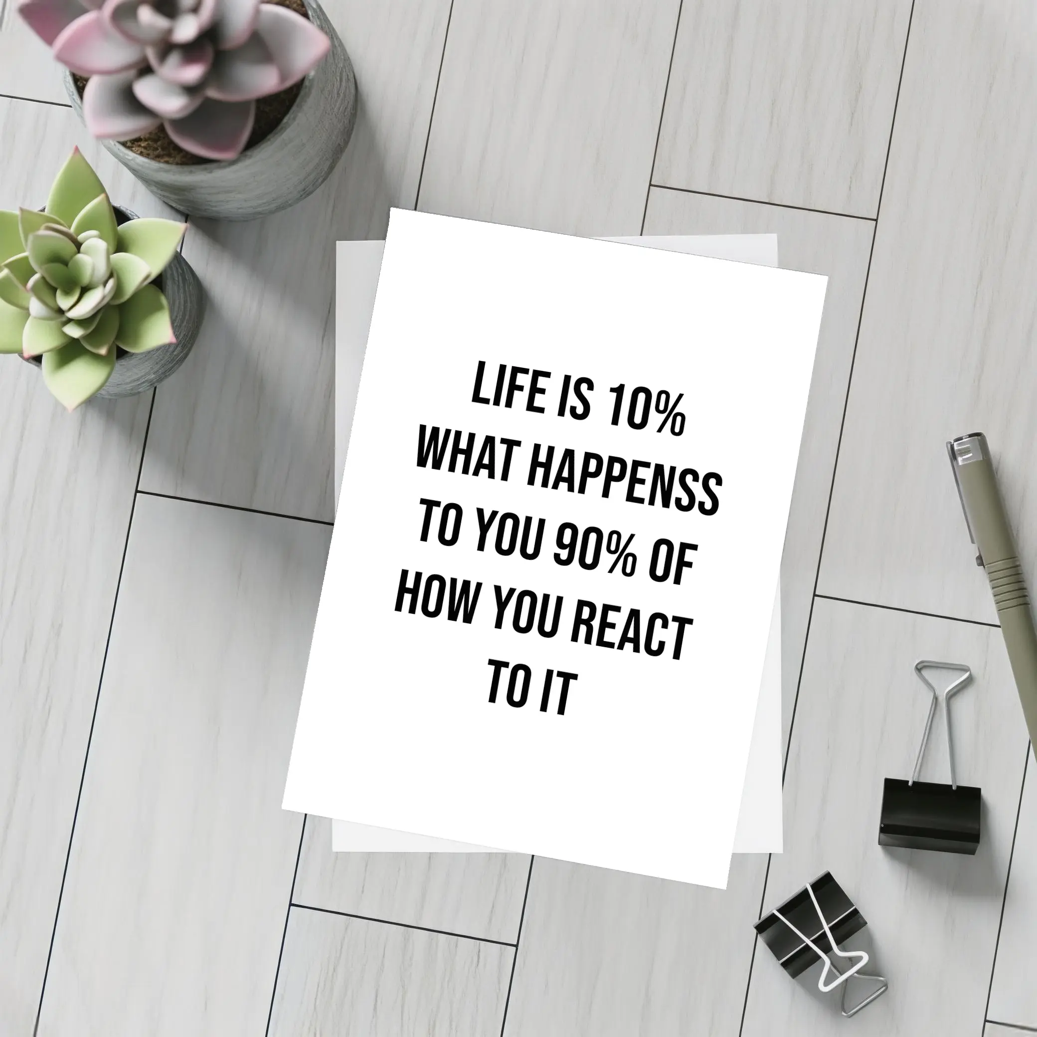 Life Is Ten Percent Reaction Motivational Quote – Postcards