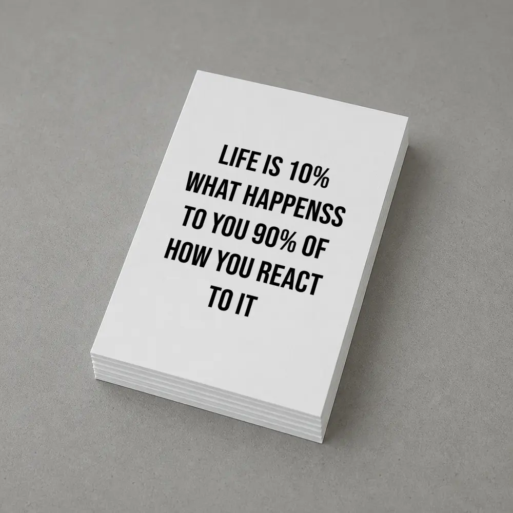 Life Is Ten Percent Reaction Motivational Quote – Postcards