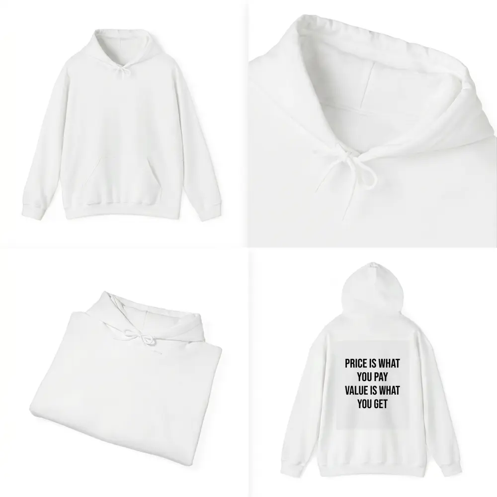 Price Is What You Pay Value Quote – Hoodies
