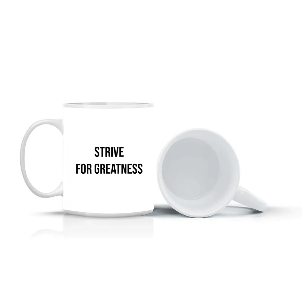 Strive For Greatness Bold Black White Print – Mugs