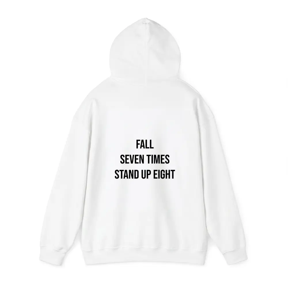 Fall Seven Times Stand Up Eight Quote – Hoodies