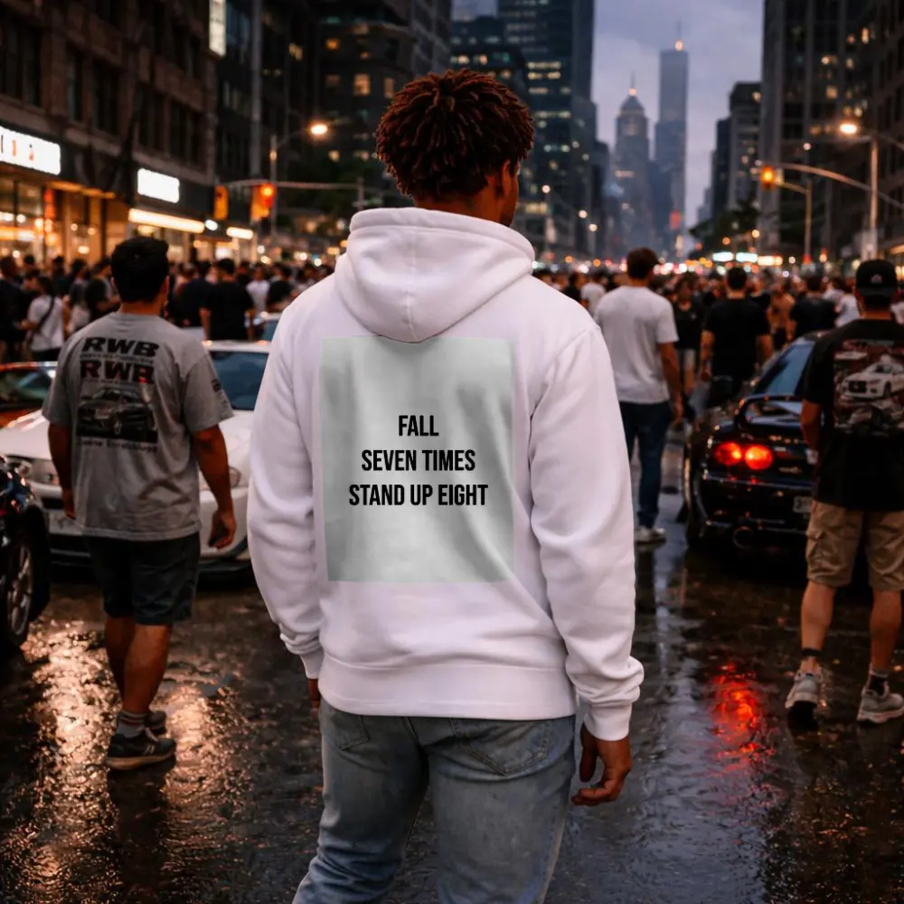 Fall Seven Times Stand Up Eight Quote – Hoodies
