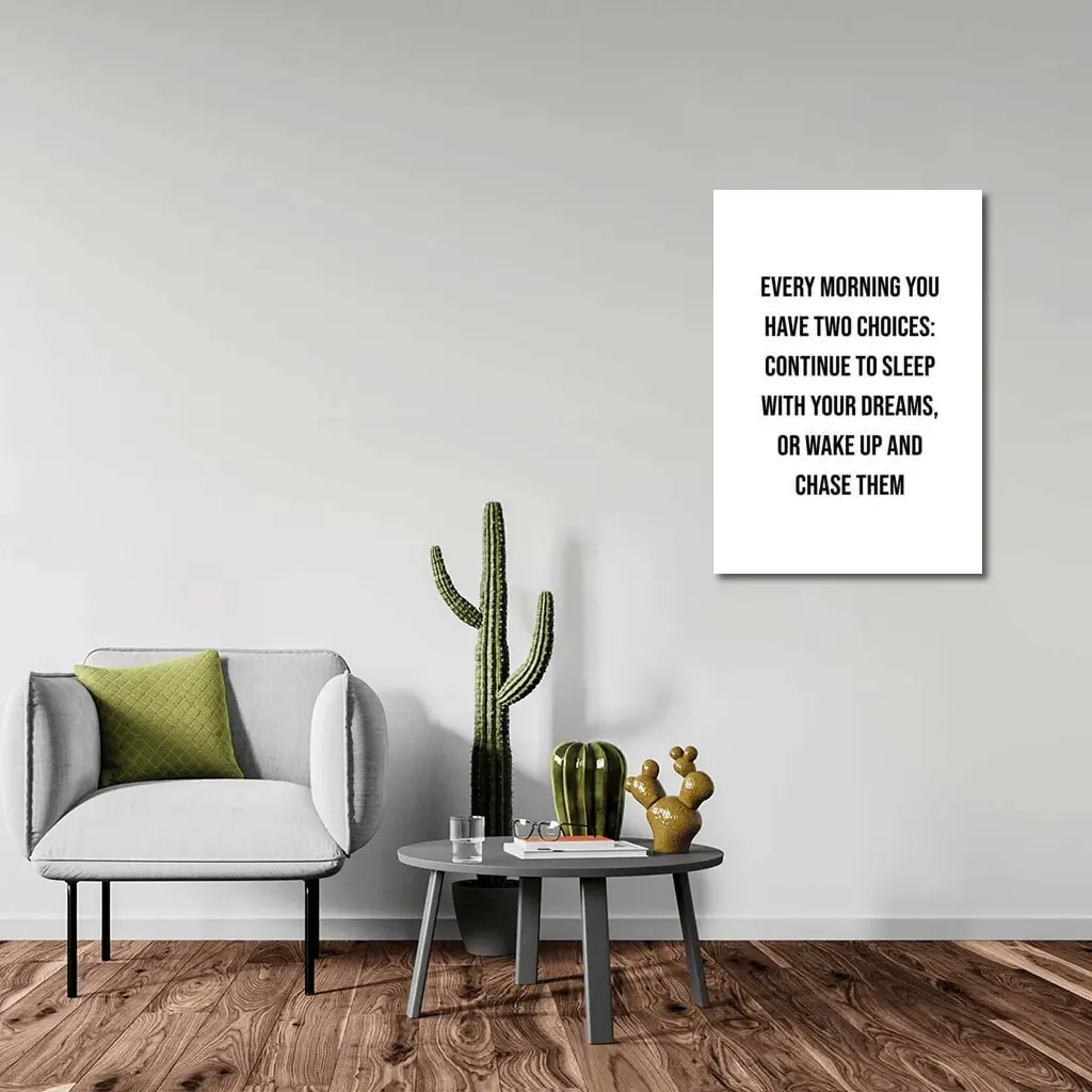Every Morning Wake Up Chase Dreams Quote – Wall Art
