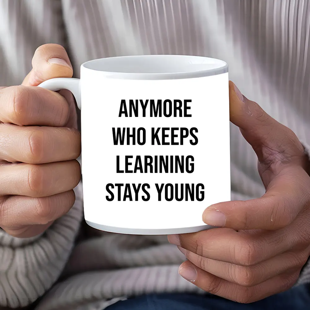 Who Keeps Learning Stays Young Quote – Mugs
