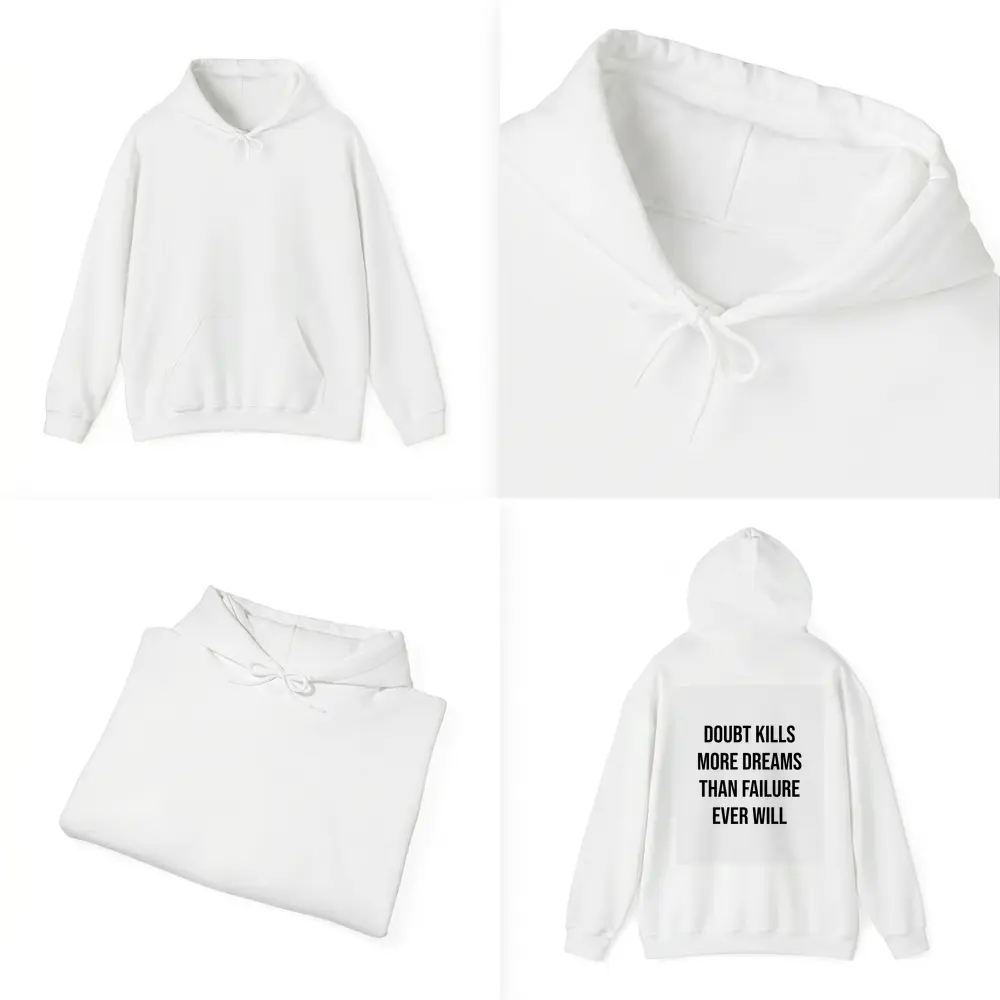 Doubt Kills More Dreams Than Failure Quote – Hoodies