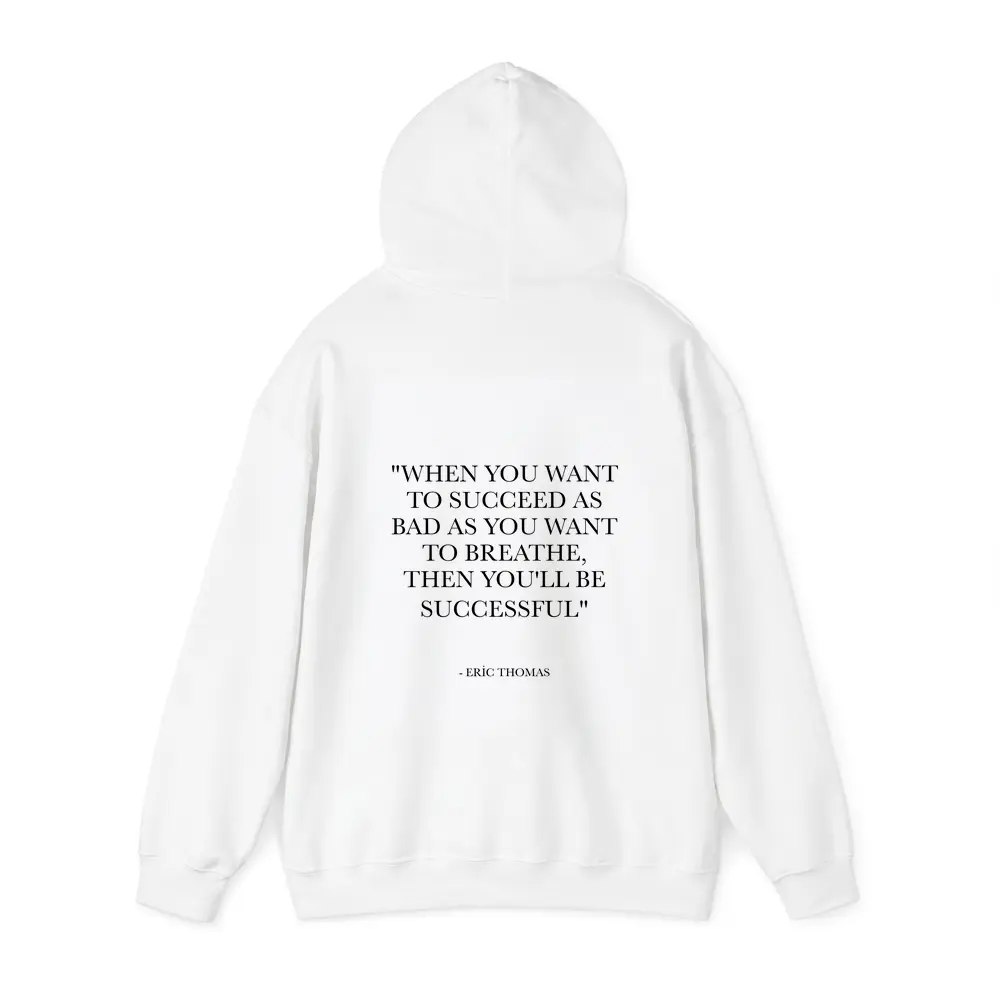Eric Thomas Success Quote Black White – Hoodies