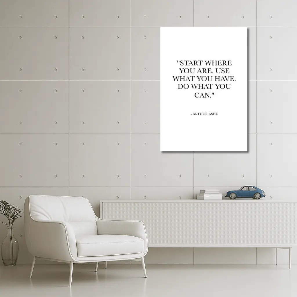 Arthur Ashe Start Where You Are Quote – Wall Art