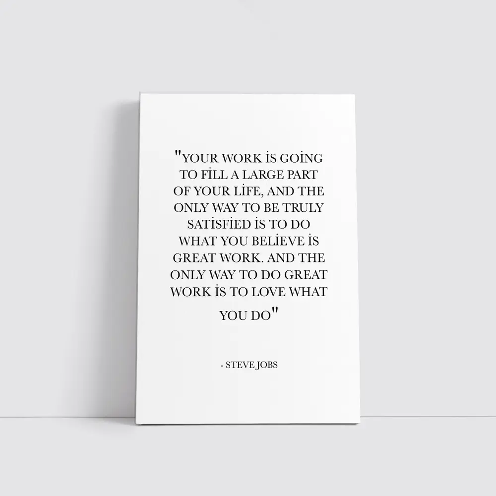 Steve Jobs Love What You Do Quote – Wall Art