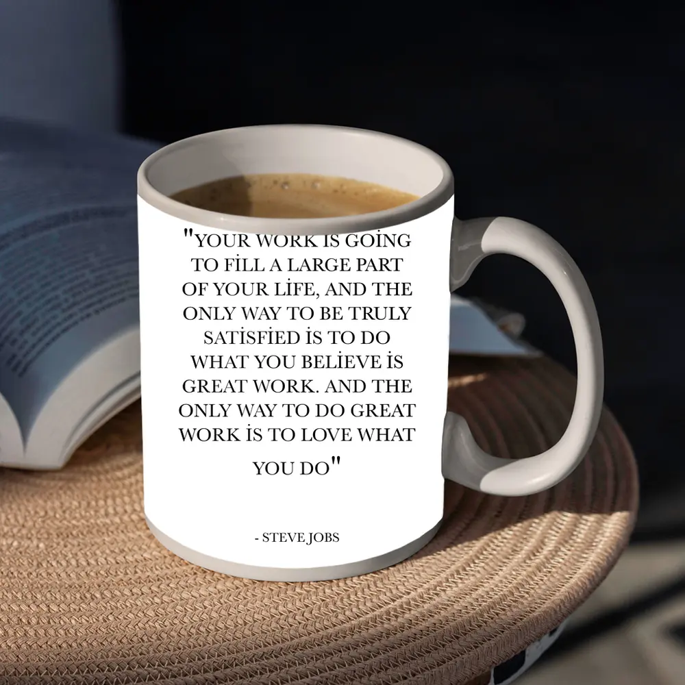 Steve Jobs Love What You Do Quote – Mugs