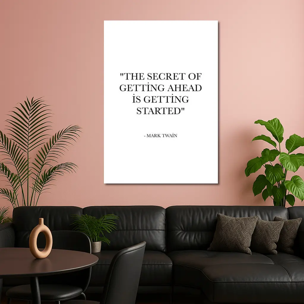 Mark Twain Getting Started Quote Black White – Wall Art