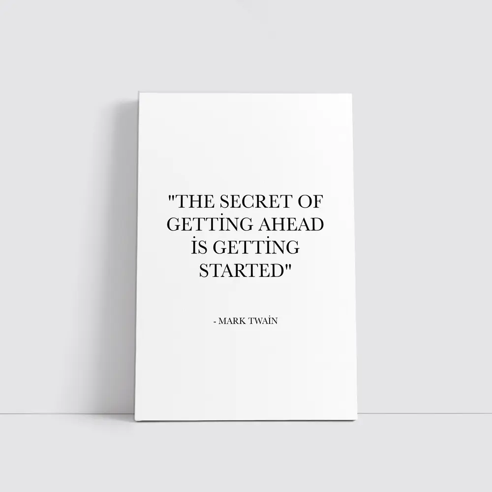 Mark Twain Getting Started Quote Black White – Wall Art