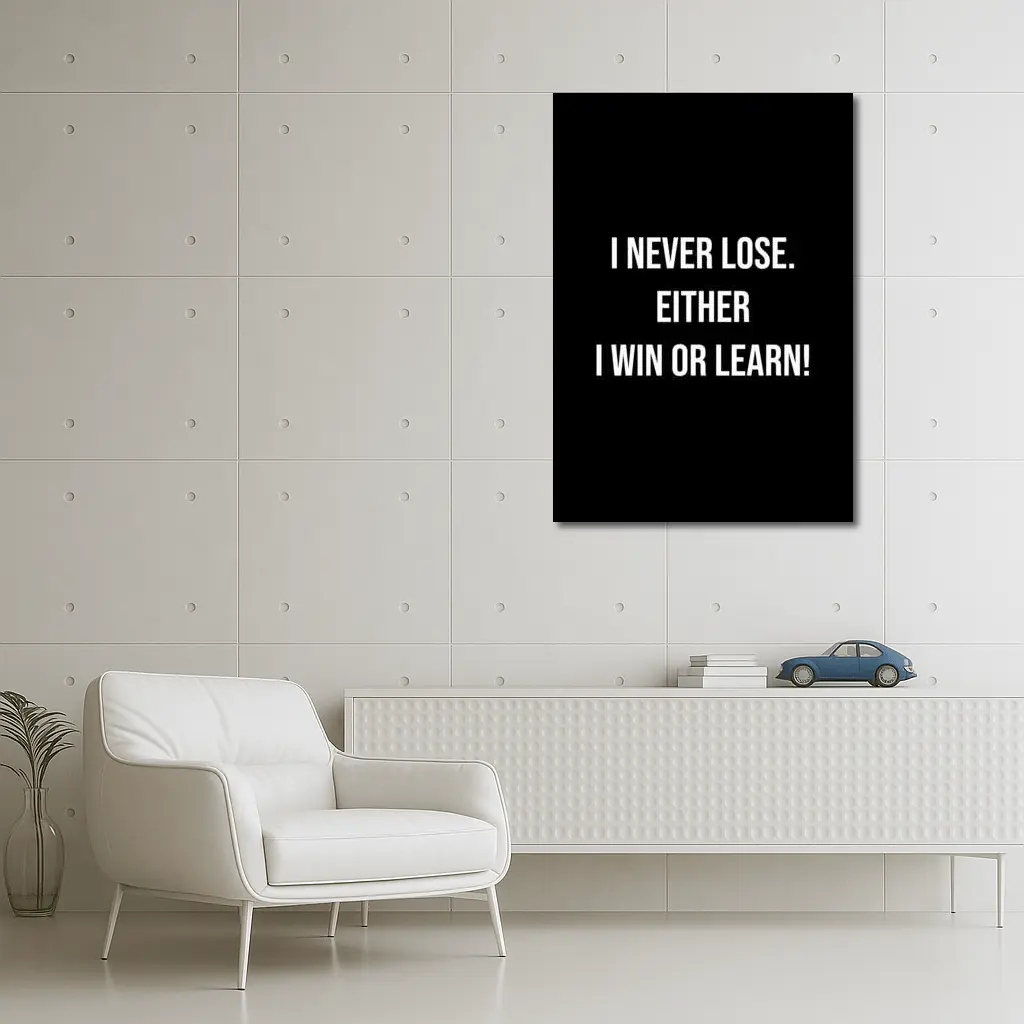 I Never Lose Win Or Learn Quote – Wall Art