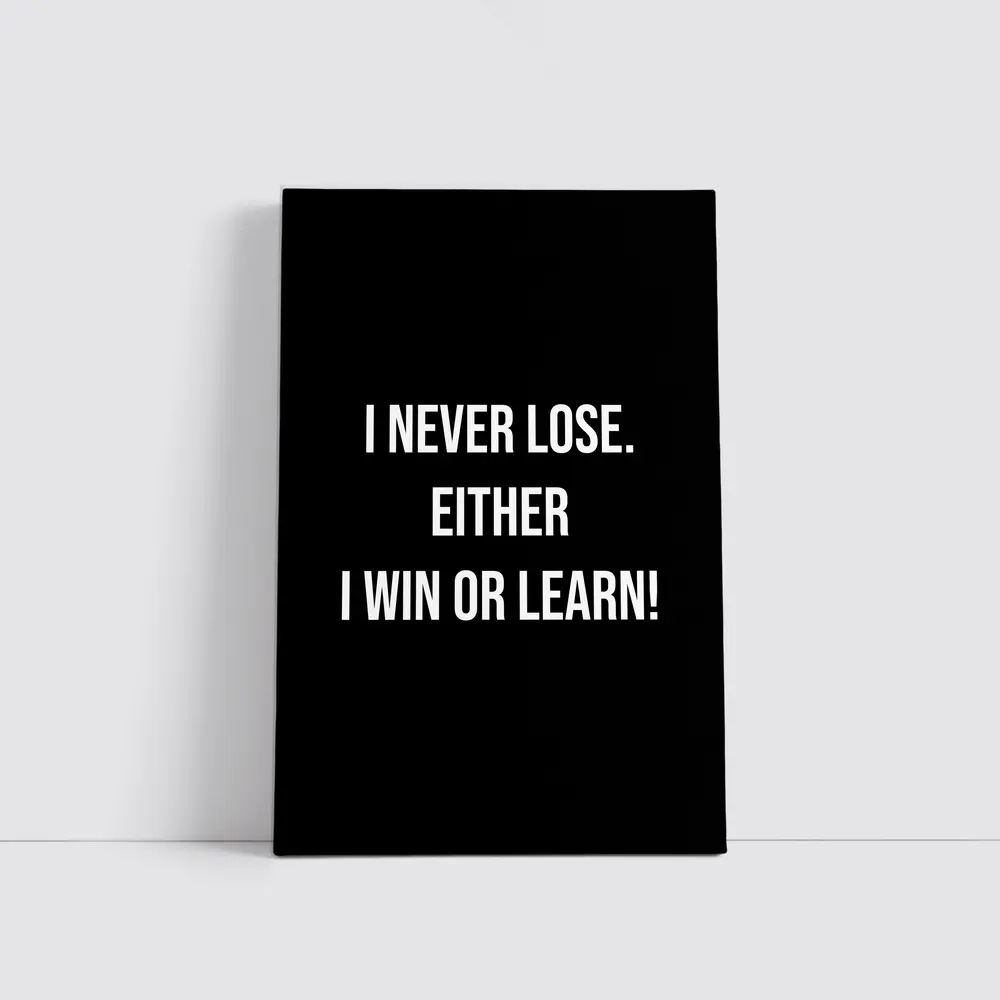 I Never Lose Win Or Learn Quote – Wall Art