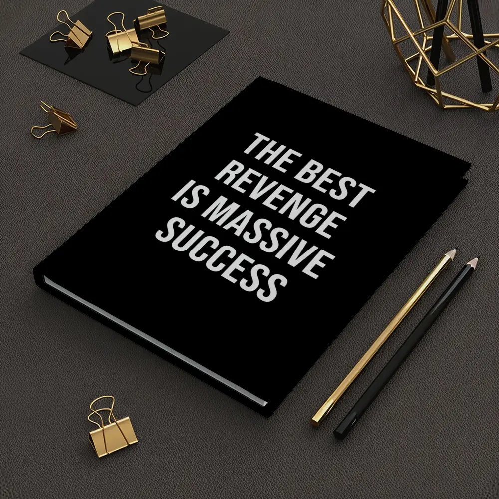 The Best Revenge Is Massive Success Quote – Notebooks