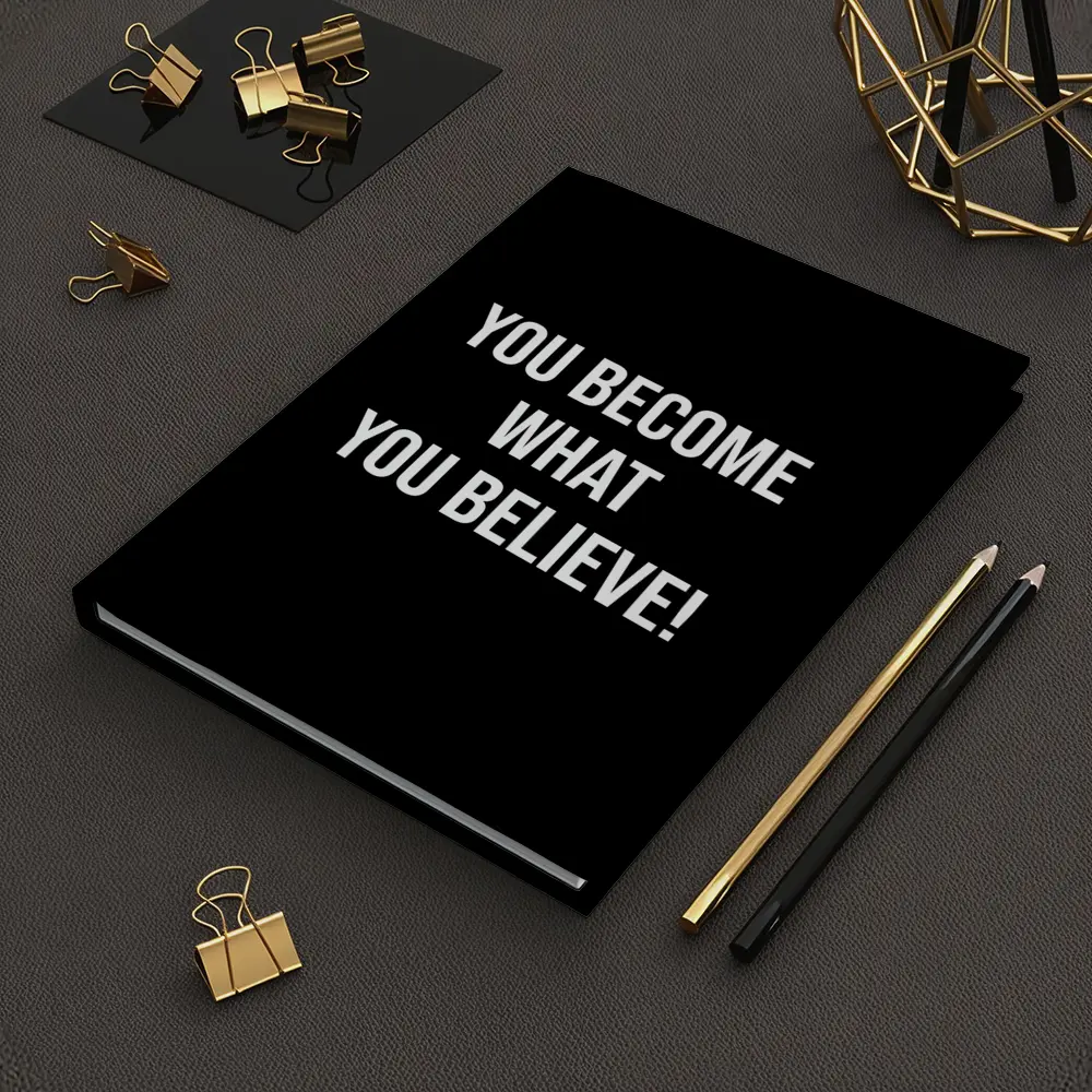 You Become What You Believe Black – Notebooks