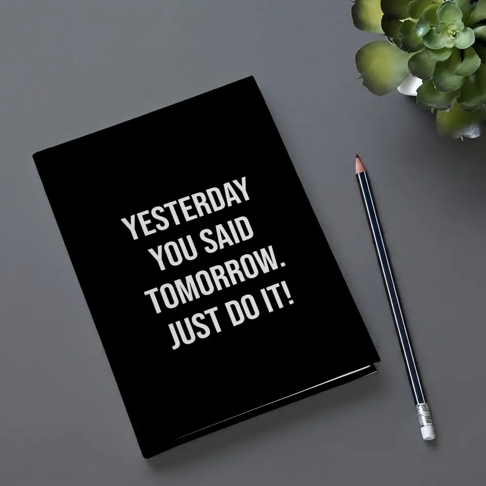 Yesterday You Said Tomorrow Just Do It – Notebooks