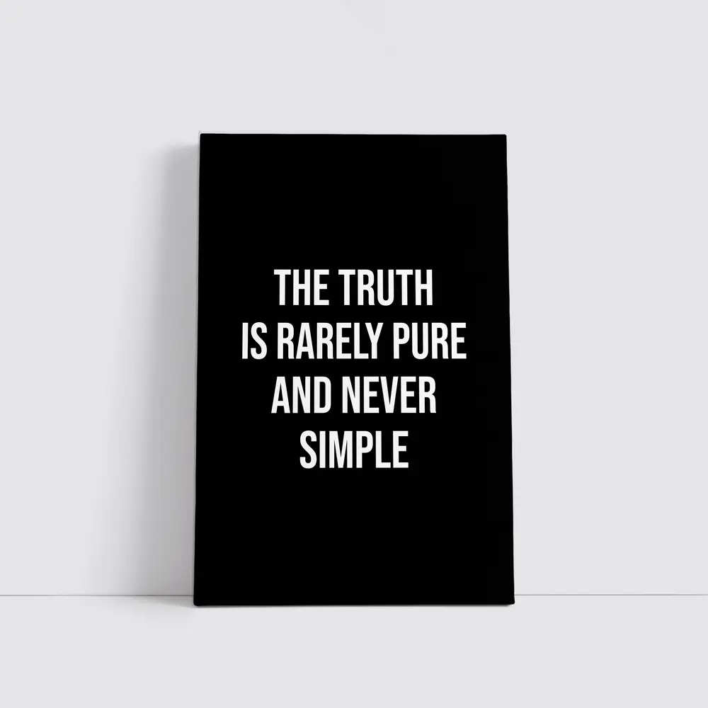 The Truth Is Rarely Pure Quote Black – Wall Art
