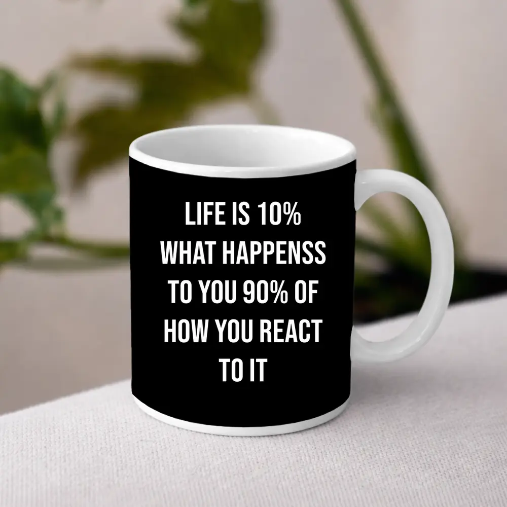Life Reaction Quote Black Minimalist Typography Art – Mugs