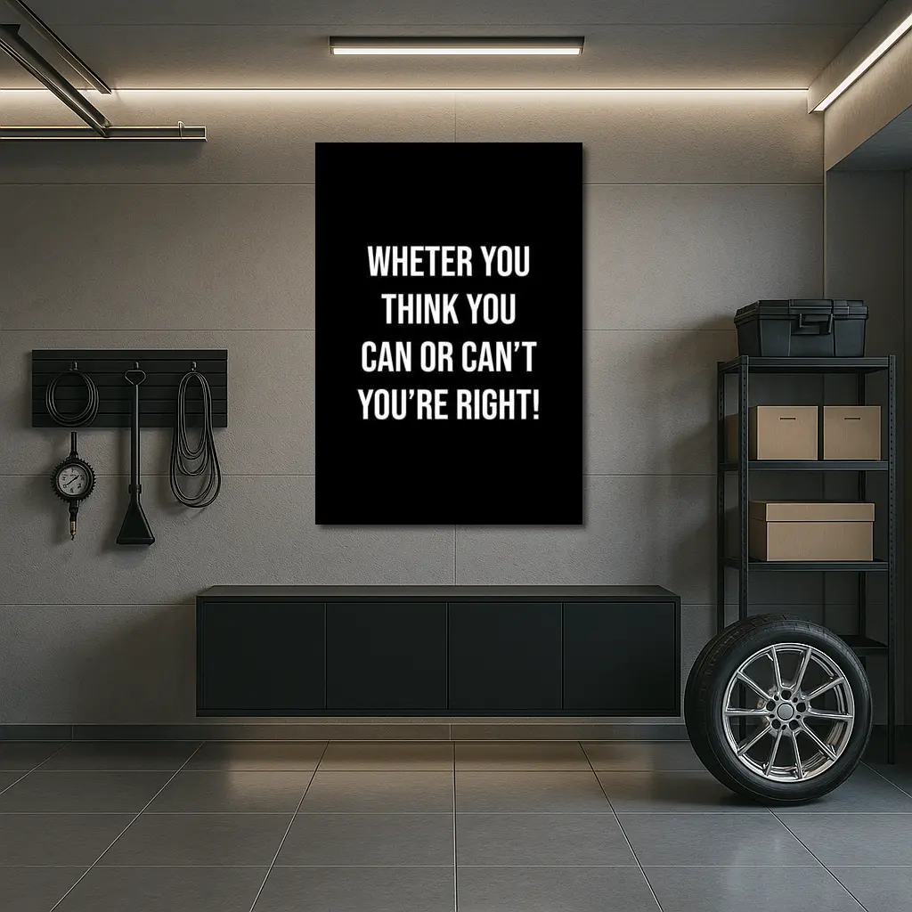 Whether You Think Can Or Cannot Quote – Wall Art