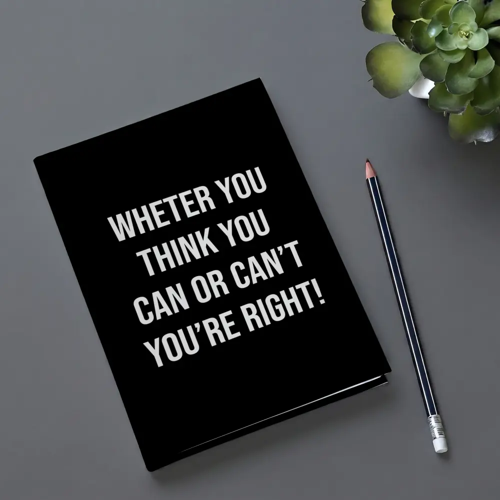 Whether You Think Can Or Cannot Quote – Notebooks